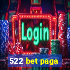 522 bet paga